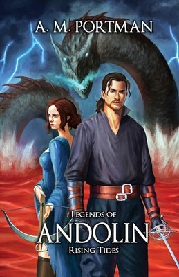 Legends of Andolin: Rising Tides by Portman, A. M.