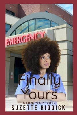 Finally Yours: Lawrence Family Series by Riddick, Suzette