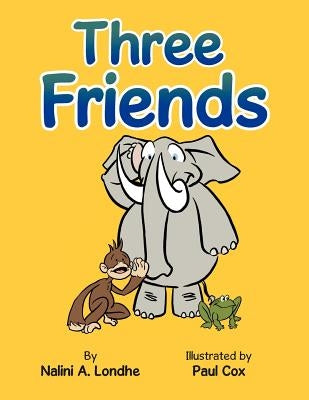 Three Friends by Londhe, Nalini A.