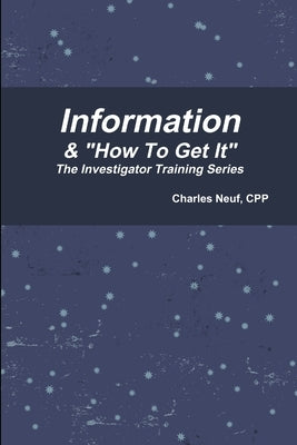 Information & "How To Get It" by Neuf, Cpp Charles