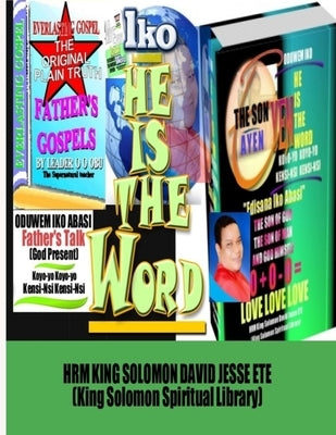 He Is the Word (Edisana Iko Abasi) by Ete, King Solomon David Jesse