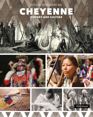 Cheyenne History and Culture by Stewart, Mark