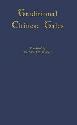Traditional Chinese Tales by Wang, Chi Chen