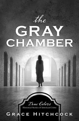 Gray Chamber by Hitchcock, Grace