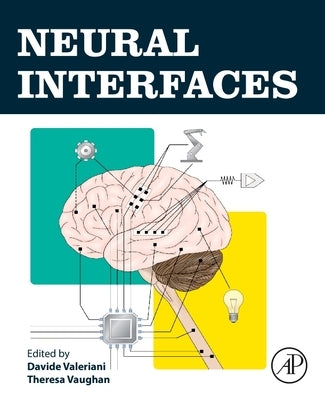 Neural Interfaces by Valeriani, Davide