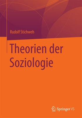 Theorien Der Soziologie by Stichweh, Rudolf