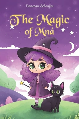 The Magic of Mná by Schaefer, Vanessa