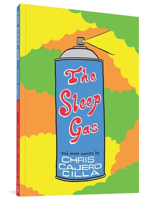 The Sleep Gas by Cilla, Chris Cajero