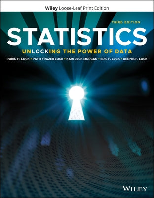 Statistics: Unlocking the Power of Data by Lock, Robin H.
