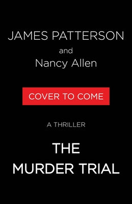 The Murder Trial: A Thriller by Patterson, James