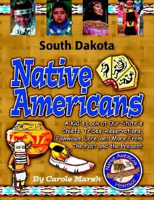 South Dakota Indians (Paperback) by Marsh, Carole