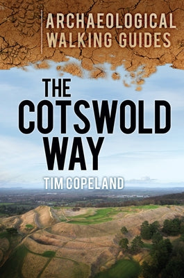 The Cotswold Way by Copeland, Tim