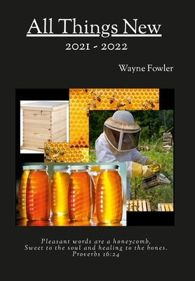 All Things New 2021-2022 by Fowler, Wayne
