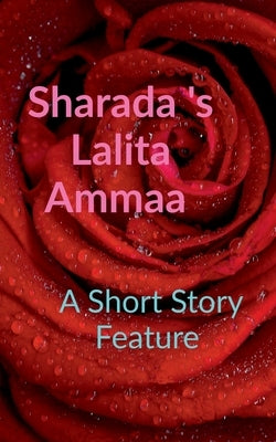 Sharada 's Lalita Ammaa: A Short Story Feature by Narasimhan, Hima