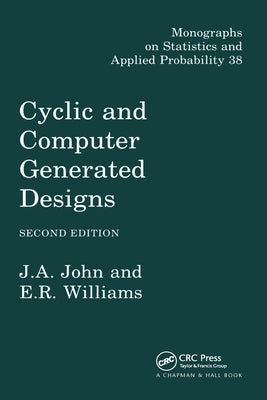 Cyclic and Computer Generated Designs by John, J. a.