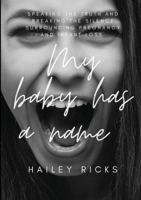 My Baby Has A Name by Ricks, Hailey