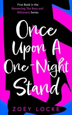 Once Upon A One-Night Stand by Arkadie, Z. L.