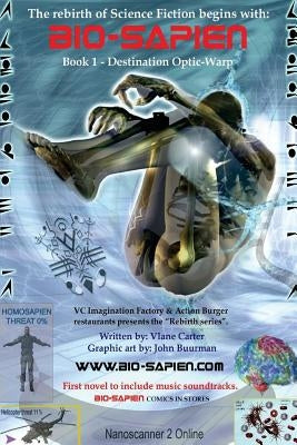 BIO-Sapien book 1 - Optic-warp: Destination Optic-warp by Carter, Vlane D.