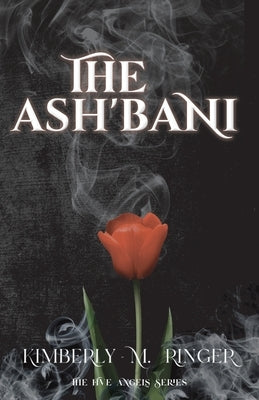 The Ash'bani by Ringer, Kimberly M.