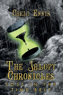 Lost in the Time Belt: The Jalopy Chronicles, Book 2 (Large Print) by Ennis, Caeli