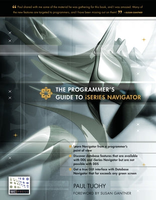 The Programmer's Guide to iSeries Navigator by Tuohy, Paul