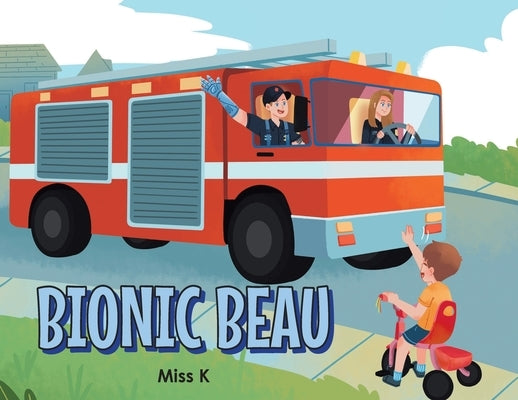 Bionic Beau by Miss K