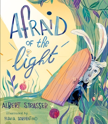 Afraid of the Light by Strasser, Albert