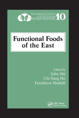 Functional Foods of the East by Shi, John