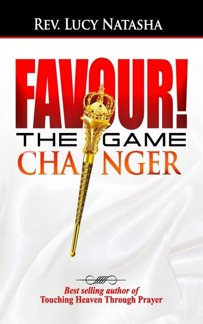 Favour The Game Changer by Natasha, Lucy