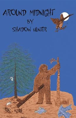 Around Midnight by Shadow Hunter