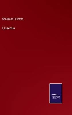 Laurentia by Fullerton, Georgiana