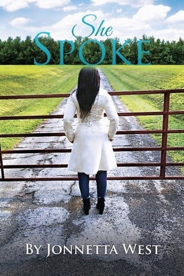 She Spoke by West, Jonnetta