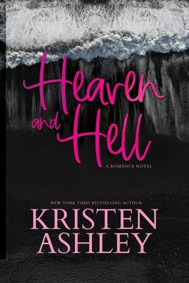 Heaven and Hell by Ashley, Kristen