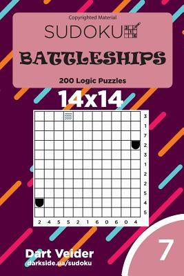 Sudoku Battleships - 200 Logic Puzzles 14x14 (Volume 7) by Veider, Dart