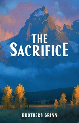 The Sacrifice by Miller, Jim &. John