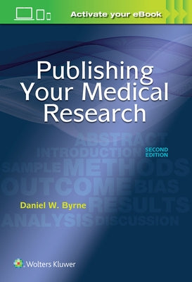 Publishing Your Medical Research by Byrne, Daniel W.