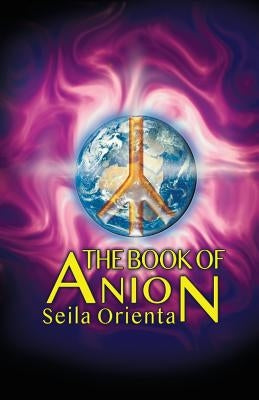 The Book of Anion by Windsheimer, Peter
