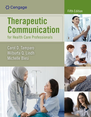 Therapeutic Communication for Health Care Professionals by Tamparo, Carol D.