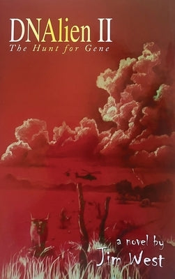 DNAlien II: The Hunt for Gene by West, Jim