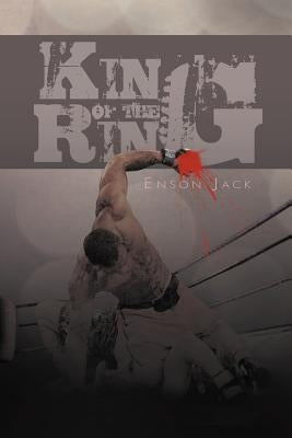 King of the Ring by Jack, Enson