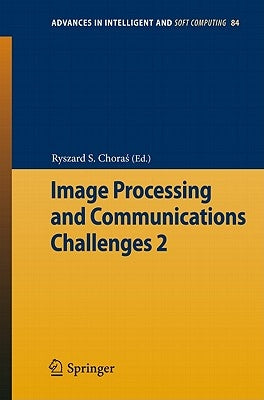 Image Processing & Communications Challenges 2 by Choras, Ryszard S.