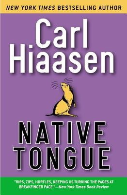 Native Tongue by Hiaasen, Carl