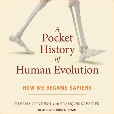 A Pocket History of Human Evolution Lib/E: How We Became Sapiens by Lewis, Christa