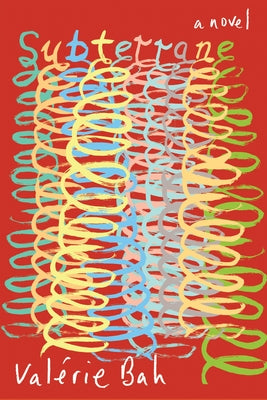 Subterrane by Bah, Val?rie