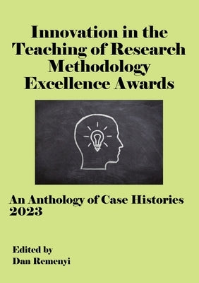 Innovation in Teaching of Research Methodology Excellence Awards 2023 by Remenyi, Dan