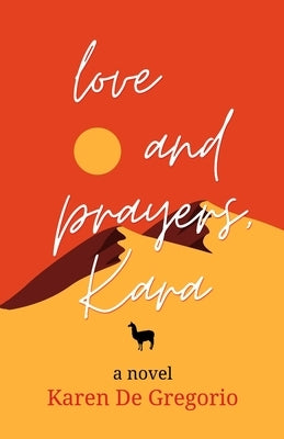 love and prayers, Kara by de Gregorio, Karen