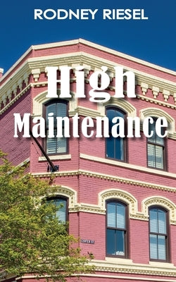High Maintenance by Riesel, Rodney