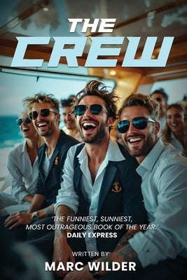 The Crew by Wilder, Marc