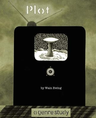 Plot: A Genre Study by Ewing, Wain