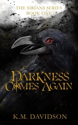 Darkness Comes Again by Davidson, K. M.